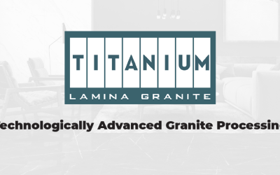 Titanium Lamina Granite – Technologically Advanced Granite Processing