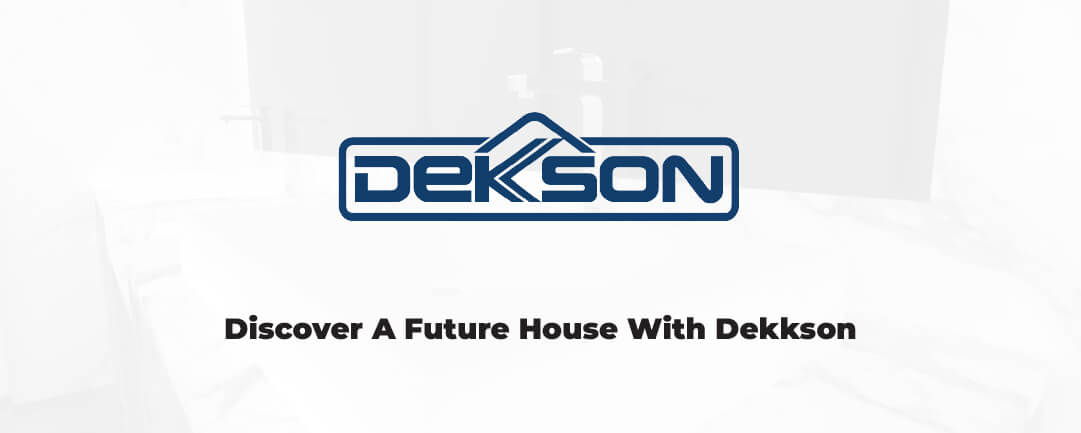 Dekkson – Discover A Future House With Dekkson