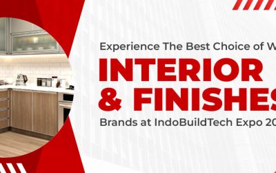 Experience The Best Choice of Interior Products at IndoBuildTech Expo 2022