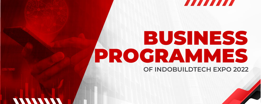 Business Programmes at IndoBuildTech Expo 2022