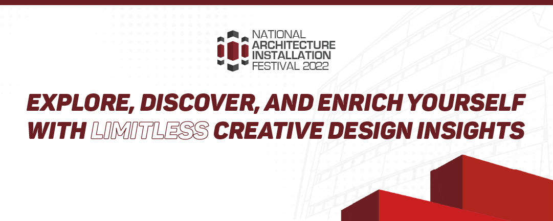 Explore, Discover, and Enrich Yourself with Limitless Creative Design Insights at NAIFEST 2022