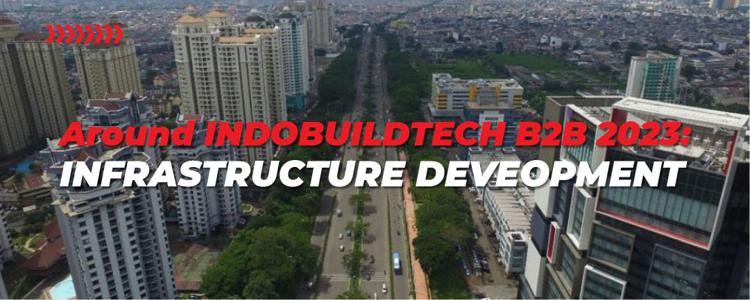 Around IBT B2B 2023 : Pembangunan Infrastruktur