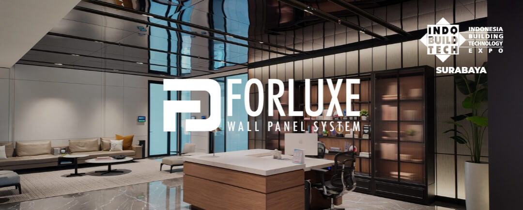 Forluxe WPS Tampilkan Koleksi Ekskusif dan Penawaran Menarik untuk Panel Bamboo di IndoBuildTech Surabaya 2025