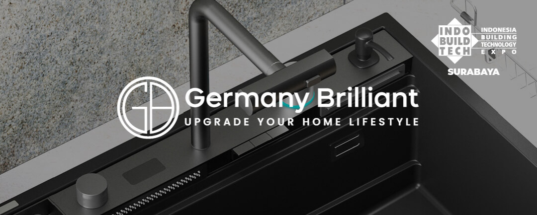 “Upgrade your Home Lifestyle” bersama Germany Brilliant di IndoBuildTech Surabaya 2025