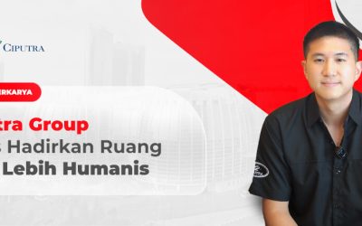 45 Tahun Berkarya, Ciputra Group Terus Hadirkan Ruang yang Lebih Humanis