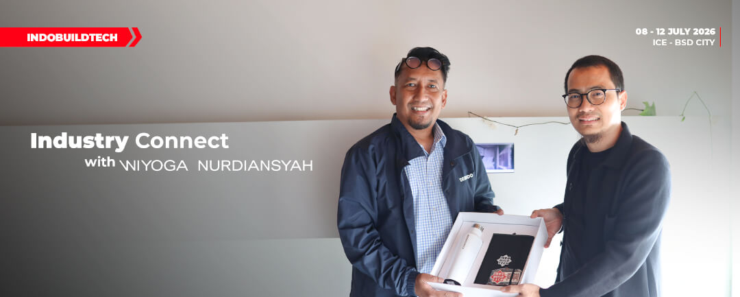 Bangun Sinergi yang Dinamis, IndoBuildTech Jalin Kolaborasi Melalui ‘Industry Connect’ Bersama Wiyoga Nurdiansyah