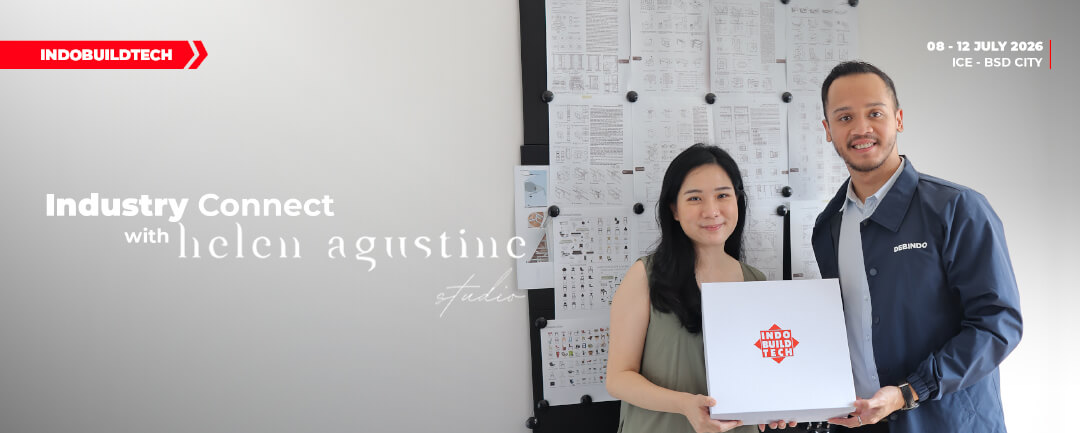 Kolaborasi IndoBuildTech Industry Connect Bersama Helen Agustine Studio