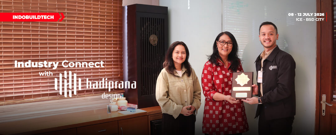 IndoBuildTech Industry Connect Gandeng Hadiprana Design, Bangun Sinergi dan Kolaborasi Masa Depan Arsitektur